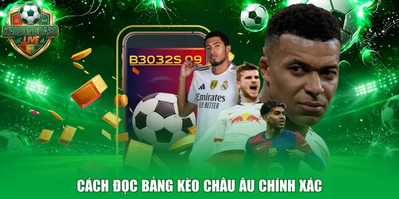 Cách đọc bảng kèo Châu Âu chính xác